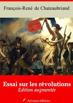 Essai sur les révolutions – suivi d'annexes - Nouvelle édition 2019