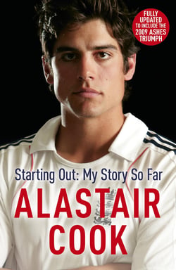 Alastair Cook: Starting Out - My Story So Far - The early career of England's highest scoring batsman