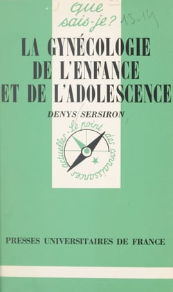 La gynécologie de l'enfance et de l'adolescence