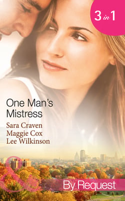 One Man's Mistress - One Night with His Virgin Mistress / Public Mistress, Private Affair / Mistress Against Her Will