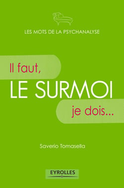 Le surmoi - Il faut, je dois...