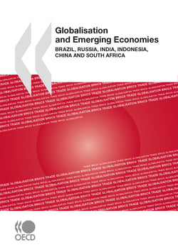 Globalisation and Emerging Economies - Brazil, Russia, India, Indonesia, China and South Africa
