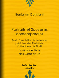Portraits et Souvenirs contemporains, suivi d'une lettre de Jefferson, président des États-Unis, à madame de Staël - Paris ou le Livre des Cent-et-Un