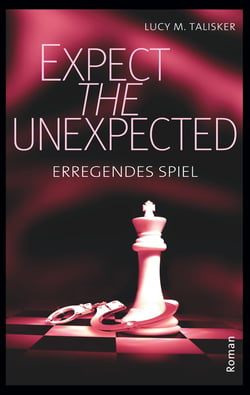 Expect the Unexpected - Erregendes Spiel