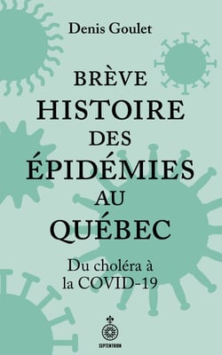 Brève histoire des épidémies au Québec - Du choléra à la COVID-19