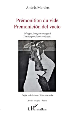 Prémonition du vide - Premonición del vacío Bilingue français-espagnol - Bilingue français-espagnol