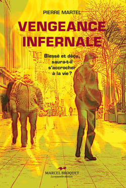 Vengeance infernale - Blessé ou déçu, saura-t-il se raccrocher à la vie?