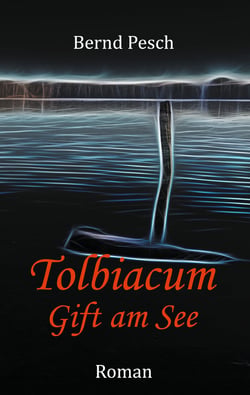 Tolbiacum - Gift am See