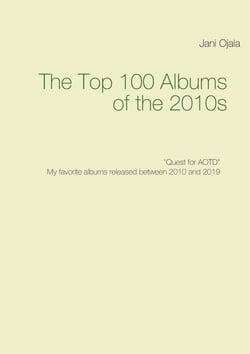 The Top 100 Albums of the 2010s - Quest for AOTD