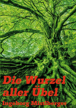 Die Wurzel aller Übel - Die Fälle des Major Joschi Bernauer Band 6