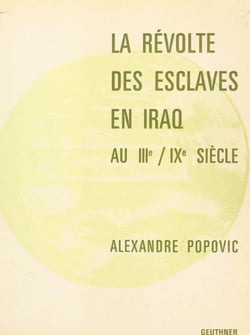 La révolte des esclaves en Iraq au IIIe, IXe siècle