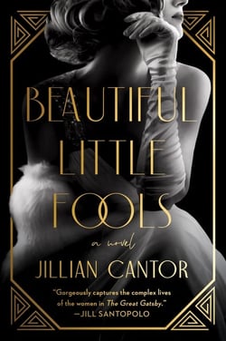 Beautiful Little Fools - A Novel