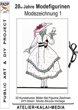 20er Jahre Modefigurinen : Modezeichnung 1 - 22 Kunstdrucke Bilder-Set Figurine Zeichnen, DIY-Ideen Mode-Skizze-Vorlage © padp.art/03 isbn-13.eu/9783754310823/modezeichnung.jpg