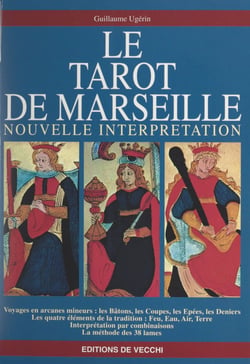 Nouvelle interprétation du Tarot de Marseille - Voyages en arcanes mineurs