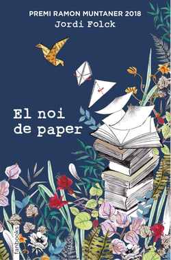 El noi de paper - Premi Ramon Muntaner 2018
