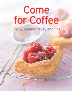 Come for Coffee - Our 100 top recipes presented in one cookbook
