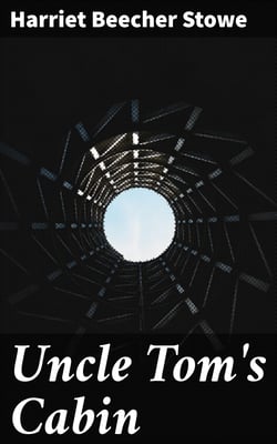 Uncle Tom's Cabin