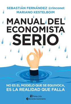 Manual del economista serio - No es el modelo que se equivoca, es la realidad que falla