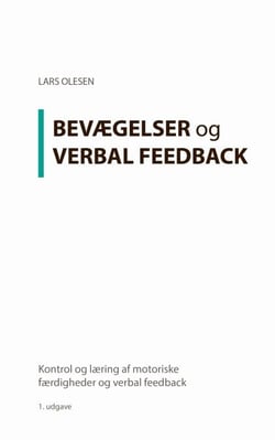 Kontrol og læring af motoriske færdigheder og verbal feedback - Kontrol og læring af motoriske færdigheder og verbal feedback