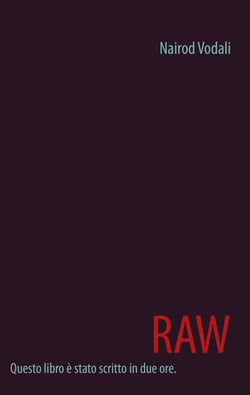 RAW - Questo libro è stato scritto in due ore