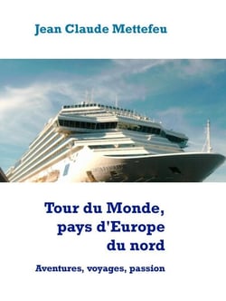Tour du Monde, pays d'Europe du nord - Aventures, voyages, passion