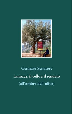 La rocca, il colle e il sentiero - (all'ombra dell'ulivo)
