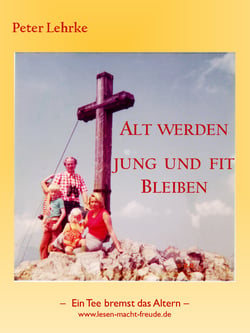 Alt werden  Jung und fit bleiben - - Ein Tee bremst das Altern