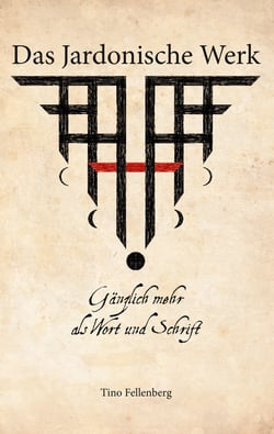 Das Jardonische Werk - Gänzlich mehr als Wort und Schrift
