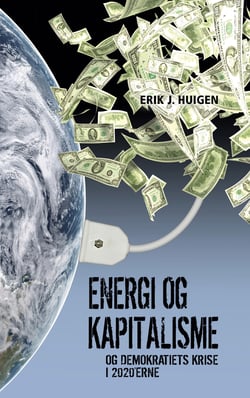 Energi og kapitalisme - Og demokratiets krise i 2020'erne
