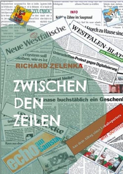 Zwischen den Zeilen - Aus dem Alltag eines Lokalreporters