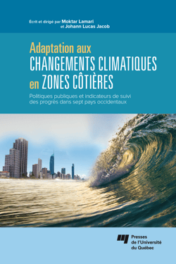 Adaptation aux changements climatiques en zones côtières - Politiques publiques et indicateurs de suivi des progrès dans sept pays occidentaux
