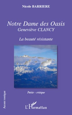Notre Dame des Oasis - Geneviève CLANCY - La beauté résistante