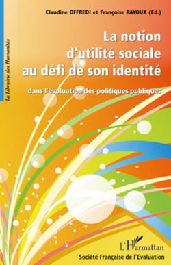 La notion d'utilité sociale au défi de son identité - Dans l'évaluation des politiques publiques