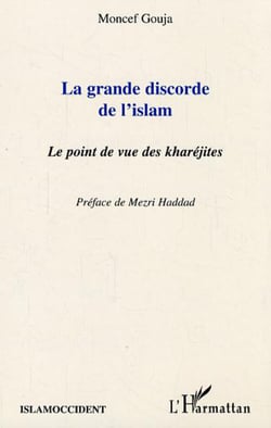 La grande discorde de l'islam - Le point de vue des kharéjites