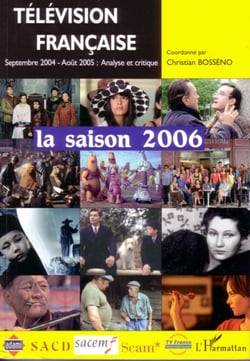 Télévision française la saison 2006 - Une analyse des programmes du 1er septembre 2004 au 31 août 2005