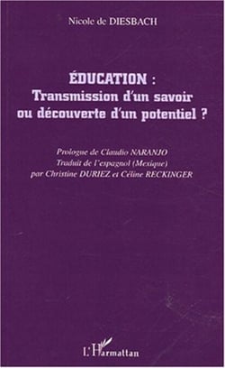 Education - Transmission d'un savoir ou découverte d'un potentiel ?