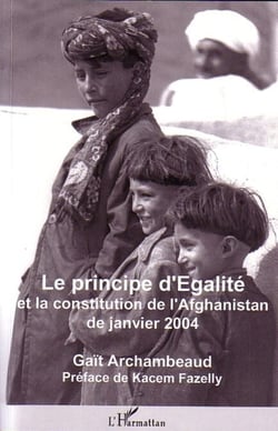 Le principe d'Egalité - Et la constitution de l'Afghanistan de janvier 2004