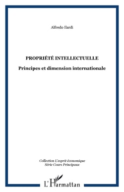 Propriété intellectuelle - Principes et dimension internationale