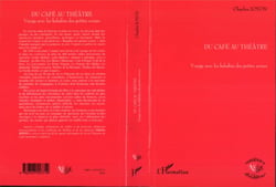 Du café au théâtre - Voyage avec les baladins des petites scènes