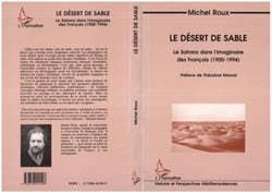 Le désert de sable - Le Sahara dans l'imaginaire des Français (1900-1994)