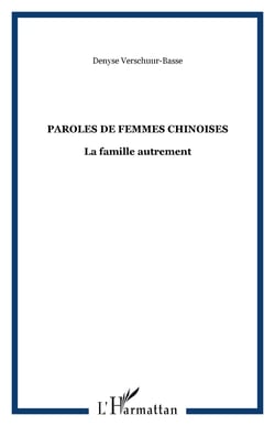 Paroles de femmes chinoises - La famille autrement