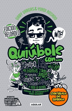 Quiúbole con... Edición Reloaded (Hombres) - Manual de superviviencia para hombres
