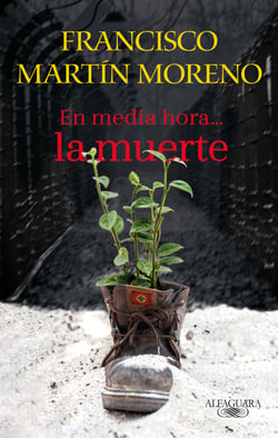 En media hora, la muerte
