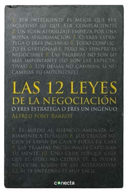 Las 12 leyes de la negociación - O eres estratega o eres un ingenuo