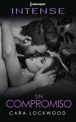 Sin compromiso - El mejor regalo para San Valentín, una novela de Harlequin