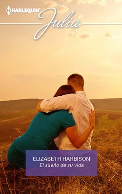 El sueño de su vida - El mejor regalo para San Valentín, una novela de Harlequin