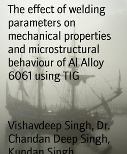 The effect of welding parameters on mechanical properties and microstructural behaviour of Al Alloy 6061 using TIG