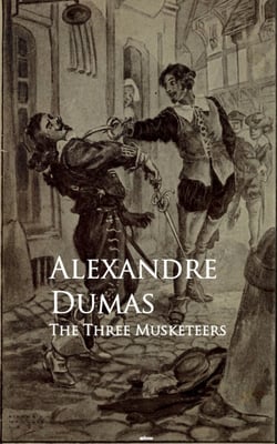 The Three Musketeers - Bestsellers and famous Books