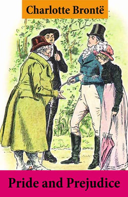 Pride and Prejudice (Unabridged with the original watercolor illustrations by C.E. Brock)