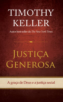 Justiça generosa - A graça de Deus e a justiça social